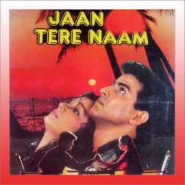 Hum Laakh Chhupayen Pyaar - Jaan Tere Naam - Asha Bhonsle, Kumar Shanu - 1992