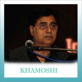 Kal Chaudvin Ki Raat Thi - Khamoshi - Jagjit Singh - 2002