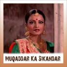 Pyar Zindagi Hai - Muqaddar Ka Sikandar - Lata Mangeshkar-Asha Bhosle-Mahendra Kapoor - 1978